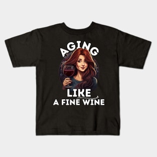 Aging like a fine wine Kids T-Shirt